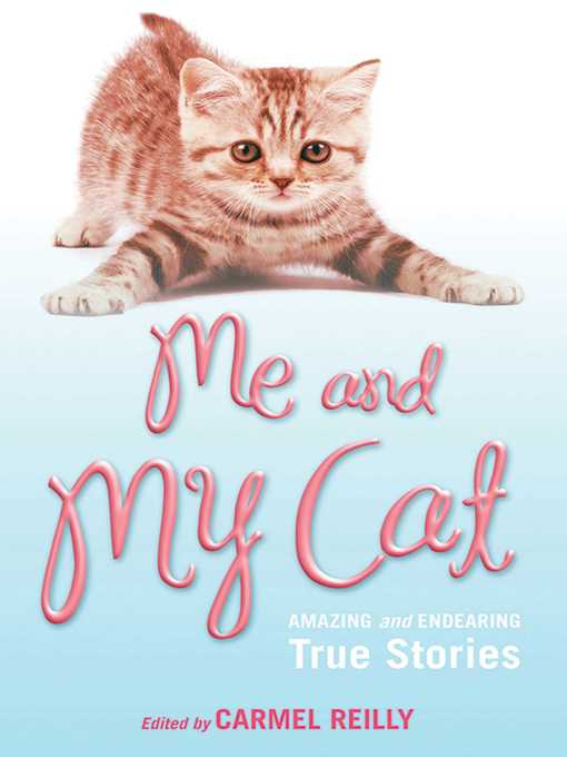 Title details for Me and My Cat by Carmel Reilly - Available